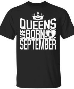 Womens Queens Are Born In September Shirt.jpg