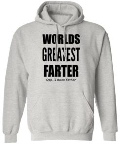 Worlds Greatest Farter I Mean Father Shirt 2.jpg