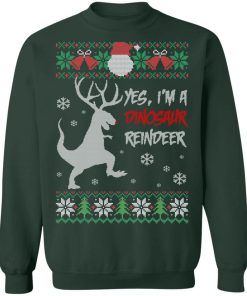 Yes I Am A Dinosaur Reindeer Funny Ugly Christmas Sweater 4.jpg