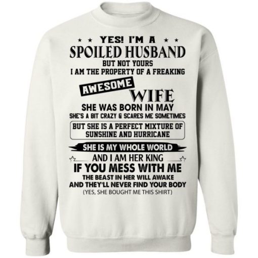 Yes Im A Spoiled Husband Freaking Awesome Wife She Trapped My Essence Shirt 5.jpg