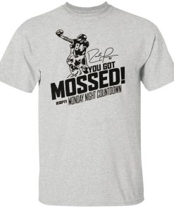 You Got Mossed T Shirt 1.jpg