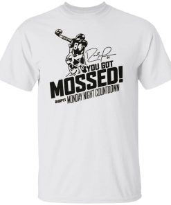 You Got Mossed T Shirt.jpg