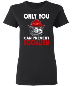 Smokey Bear Only You Can Prevent Socialism Shirt 1