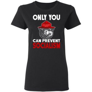 Smokey Bear Only You Can Prevent Socialism Shirt 1