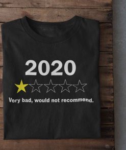 2020 Very Bad Not Recommend Tshirt.jpg
