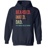 Bearded inked Dad like a normal dad but Badass shirt 3