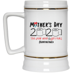 Mother's day 2020 the year when shit got real mug 3
