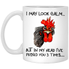 Rooster I may look calm but in my head i've pecked you three times mug