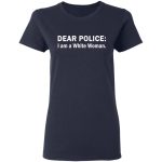 Dear Police I am a White Woman 2