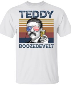 Theodore Roosevelt Teddy Boozedevelt shirt