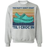 The party don't start 'til I croc in 1