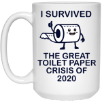 I survived the great toilet paper crisis of 2020 mug 2