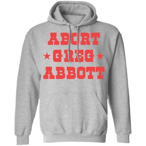 Abort Greg Abbott shirt