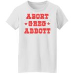 Abort Greg Abbott 3