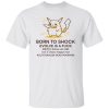 Born to shock evolve is a fuck Shirt