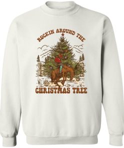 Cowboy Rockin around the Christmas tree Christmas sweatshirt Shirt