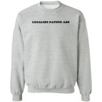 Legalize eating a** 2