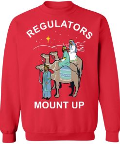 Three King Regulators Mount Up Christmas sweatshirt Shirt