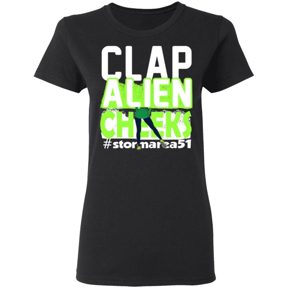 Clap Alien Cheeks Storm Area 51