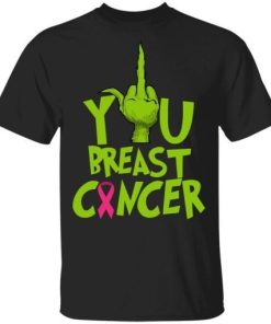 The Grinch Fuck You Breast Cancer Shirt