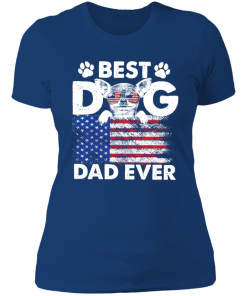 Best Dog Dad Ever Ladies