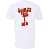 Darty Til I Die Shirt