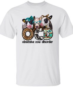 Obsessive Cow Disorder OCD Unisex shirt