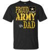 Proud Us Army Dad Military Pride Unisex shirt