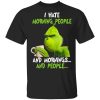 The Grinch I Hate Morning People and Mornings and People shirt
