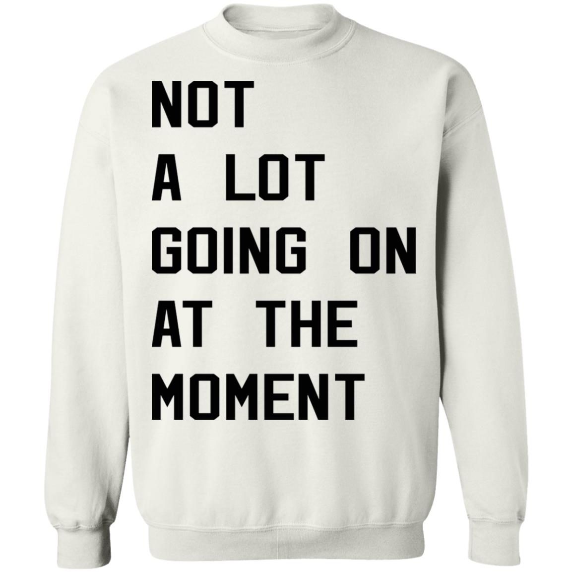 Taylor Swift Not A Lot Going On At The Moment shirt 4