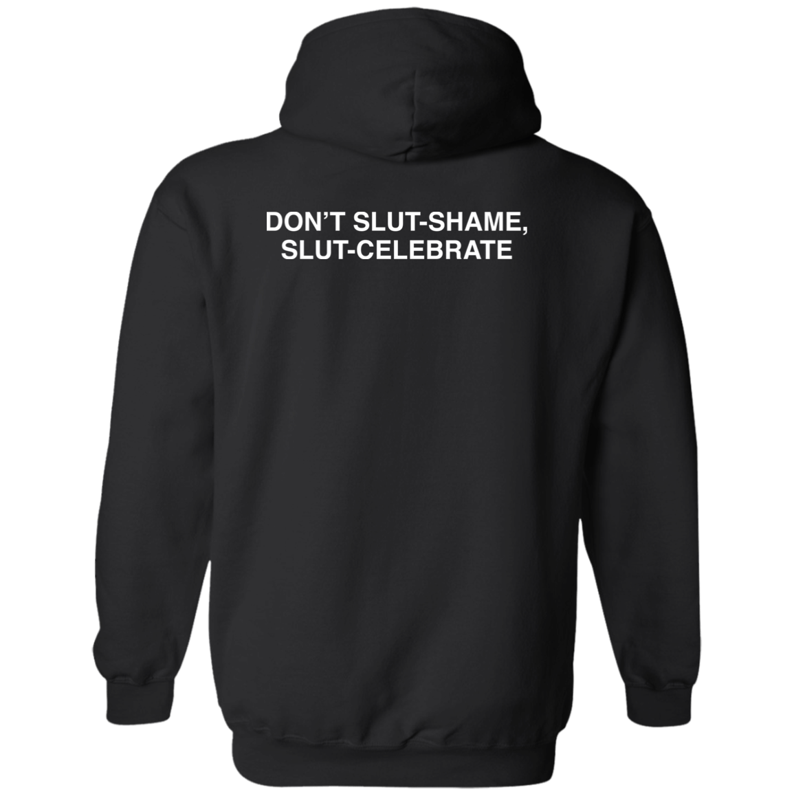 Don’t Slut Shame Slut Celebrate shirt 1