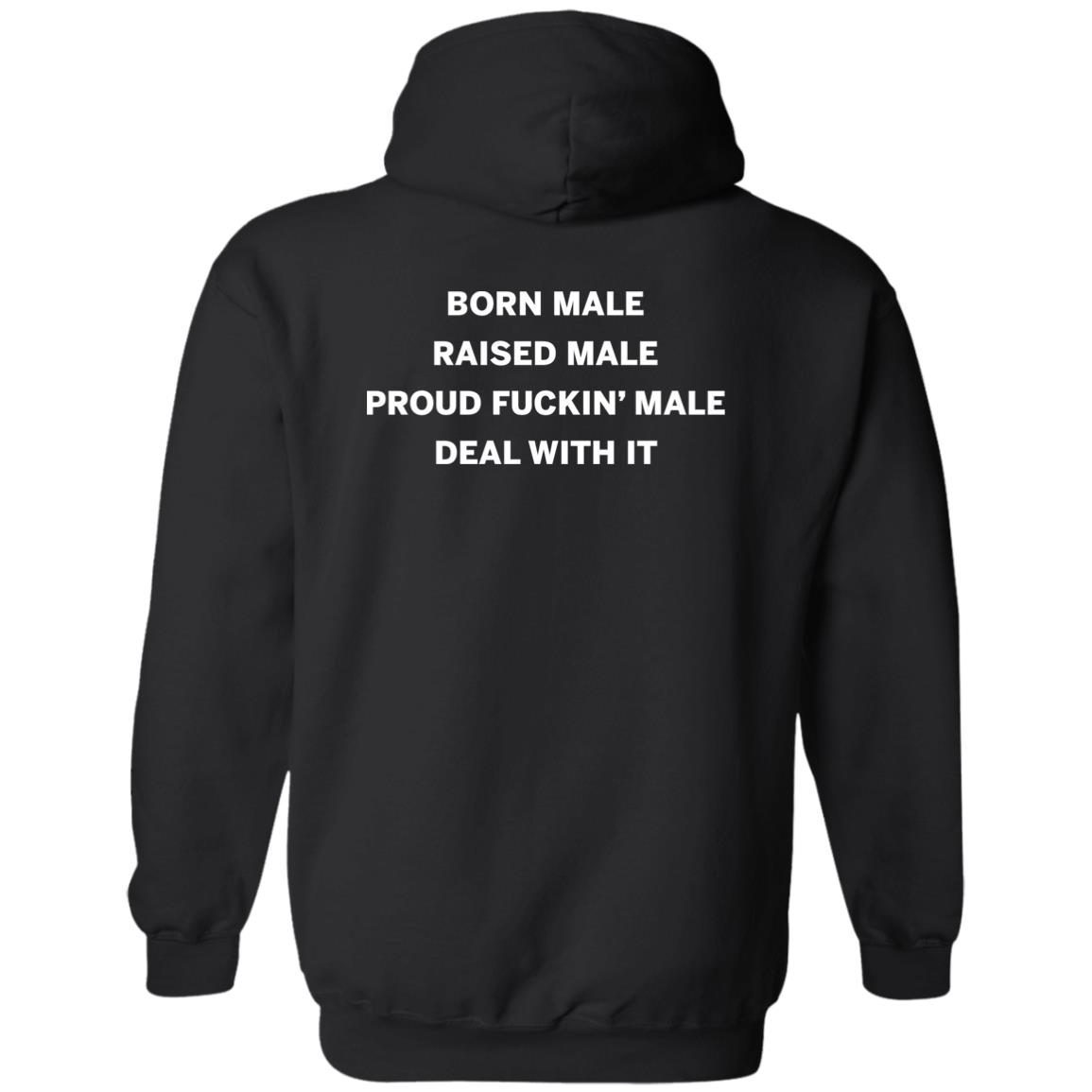 Born Male Raised Male Shirt 1
