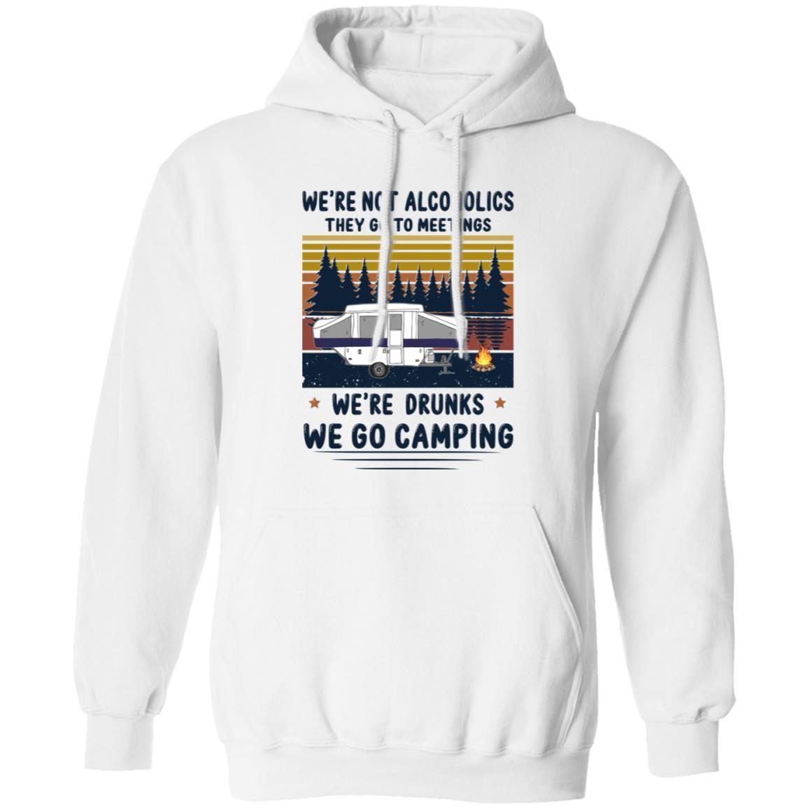 We’re Not Alcoholics They Go To Meetings We’re Drunks We Go Camping Vintage shirt 1