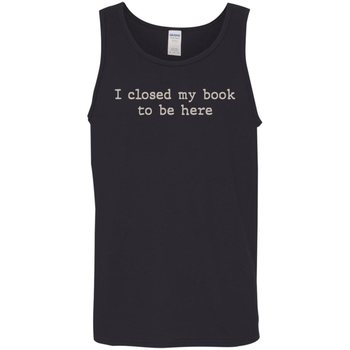 I Closed My Book To Be Here shirt 5