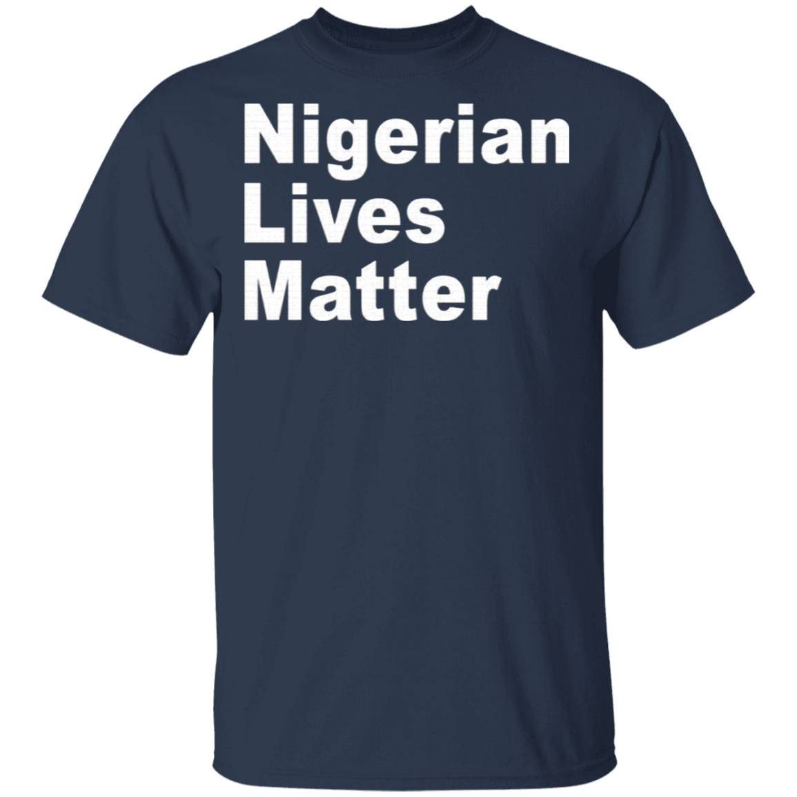 Nigerian Lives Matter shirt 1