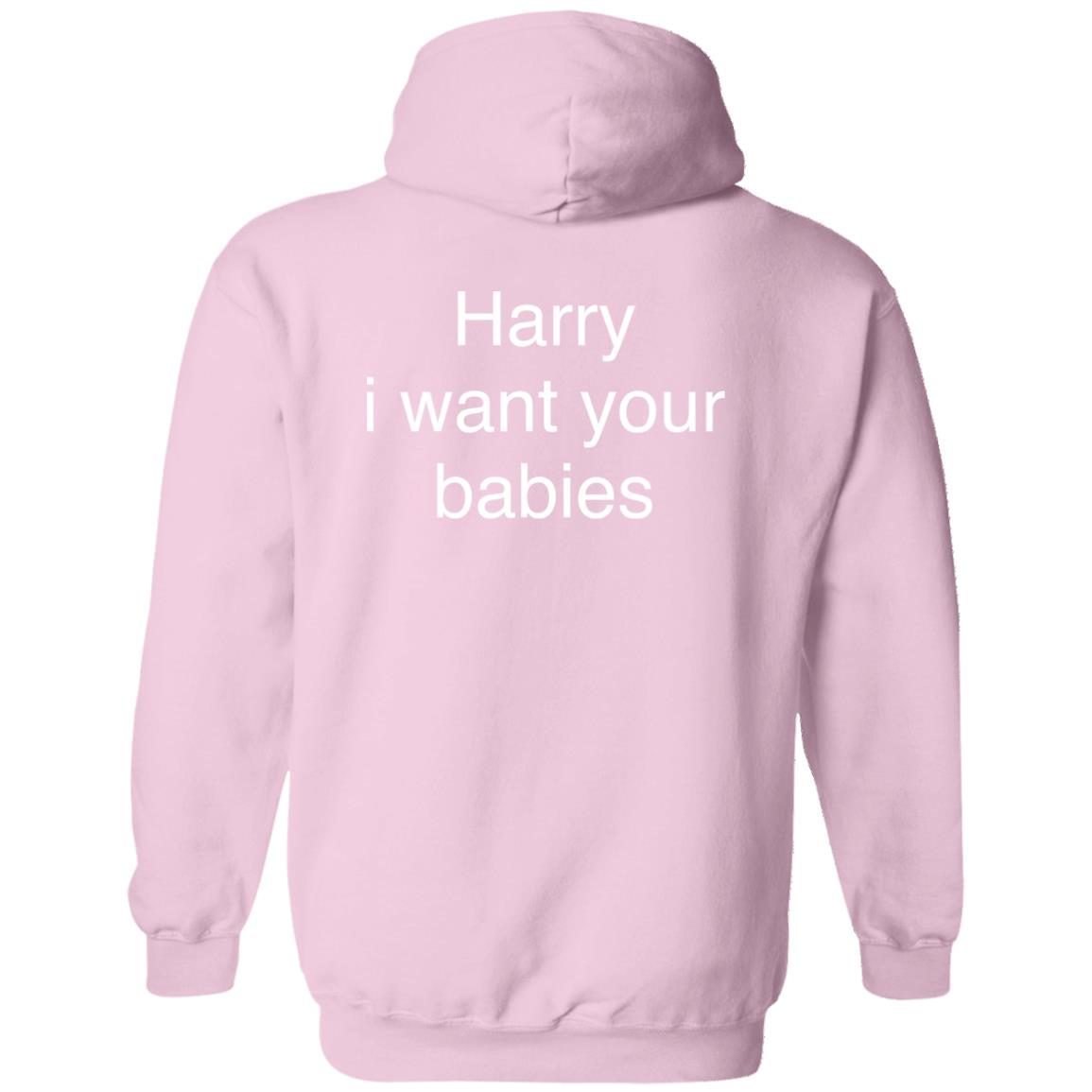 Harry I Want Your Babies shirt 1