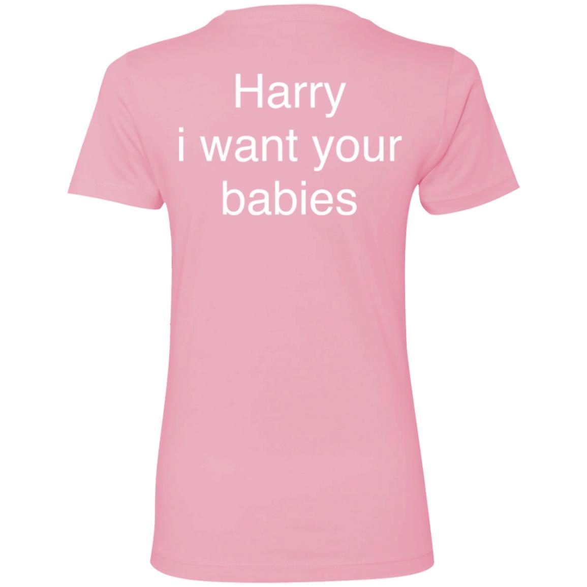 Harry I Want Your Babies shirt 3