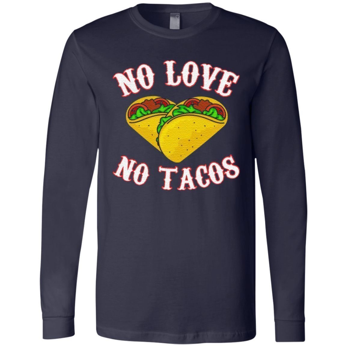 No Love No Tacos shirt 2