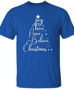 Joy Love Peace Believe Christmas Shirt.jpeg