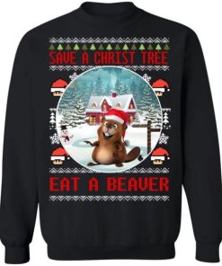 Save A Christ Tree Eat A Beaver Christmas Sweater.jpeg