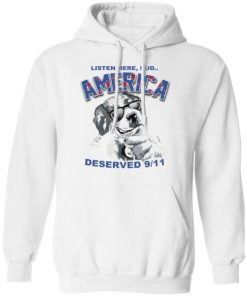 Big Dog Listen Here Bud America Deserved 9 11 Shirt